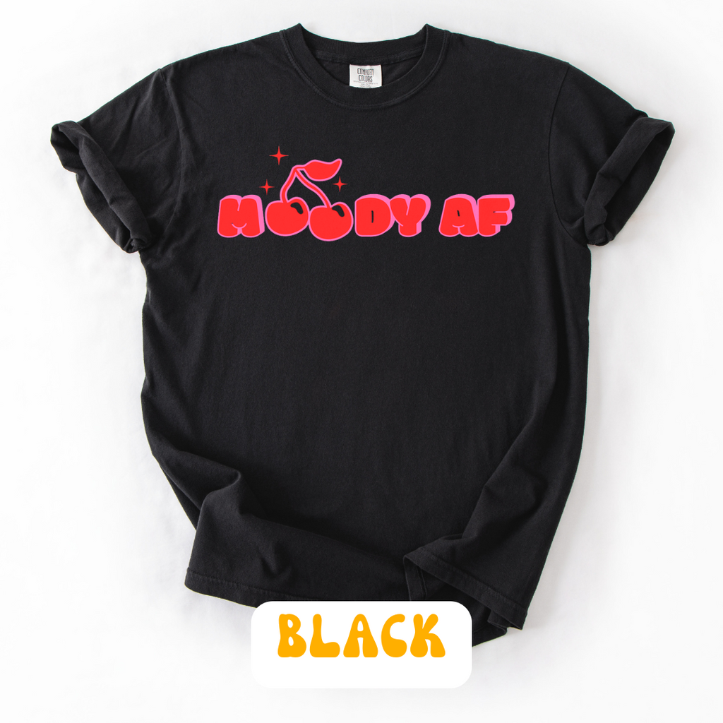 Moody AF Cherry Tee